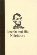 Lincoln and His Neighbors