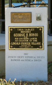 Memorial in front of Lincoln Pioneer Village Museum honoring George Honig